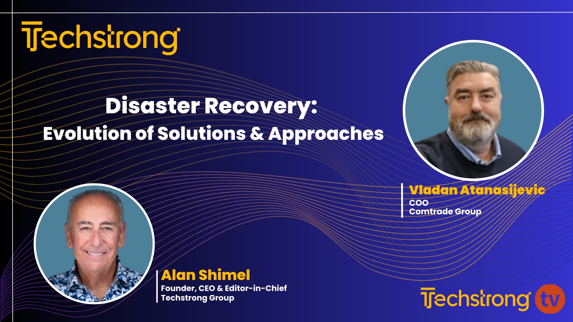 Comtrade Group's Vladan Atanasijevic on Disaster Recovery