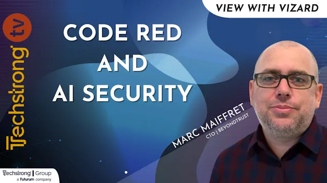 BeyondTrust CTO on Code Red and AI Se...