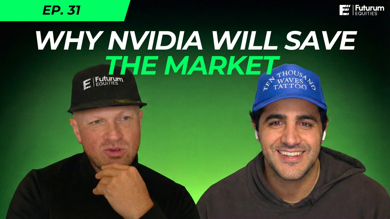 Why NVIDIA Will Save The Market | Futurum Equities Ep. 31