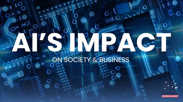 AI’s Impact on Society, Business, and...