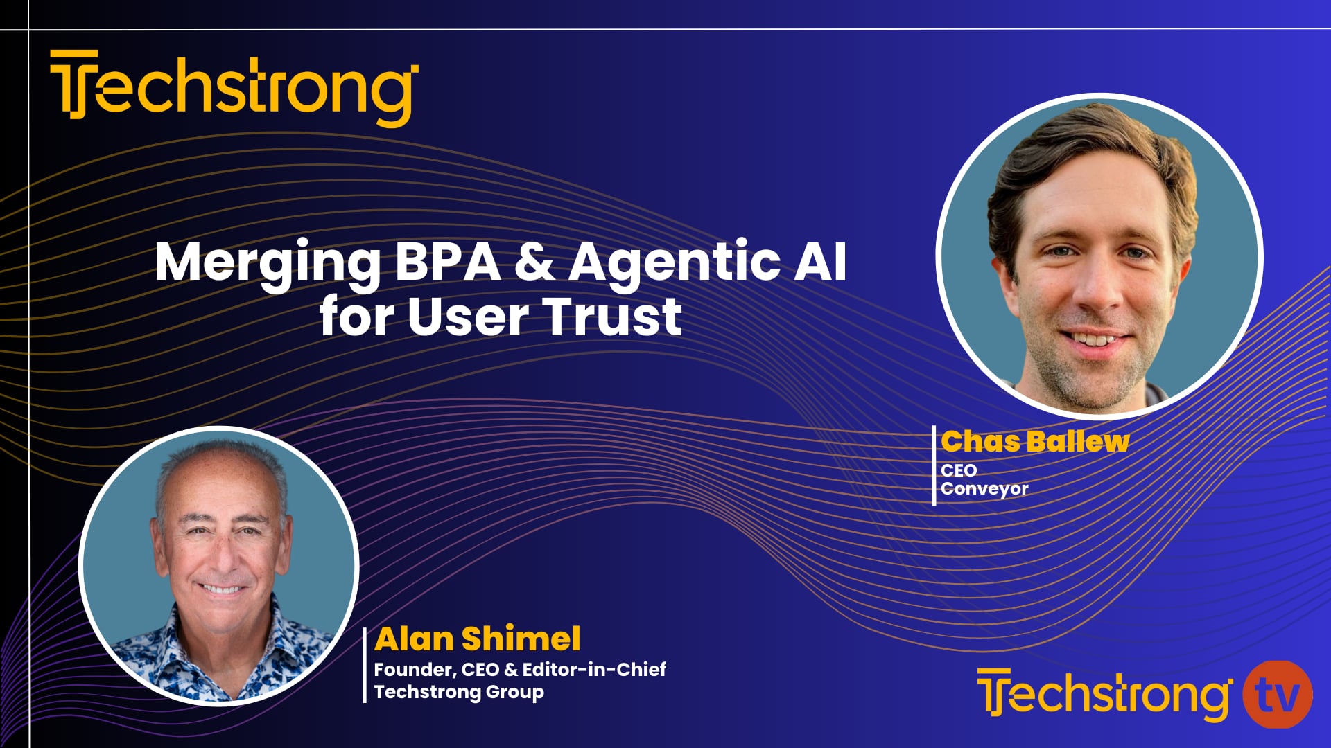 Merging BPA and Agentic AI for User Trust with Conveyor's Chas Ballew