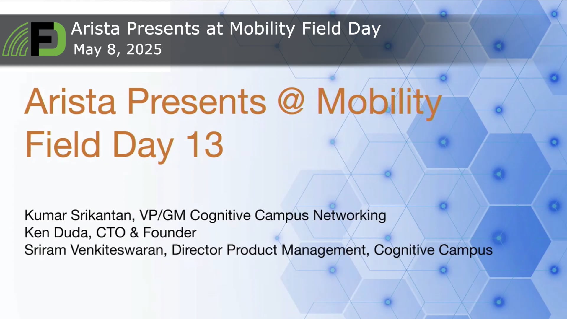 Arista's Latest and Greatest: Innovations in Campus Since the Last Mobility Field Day