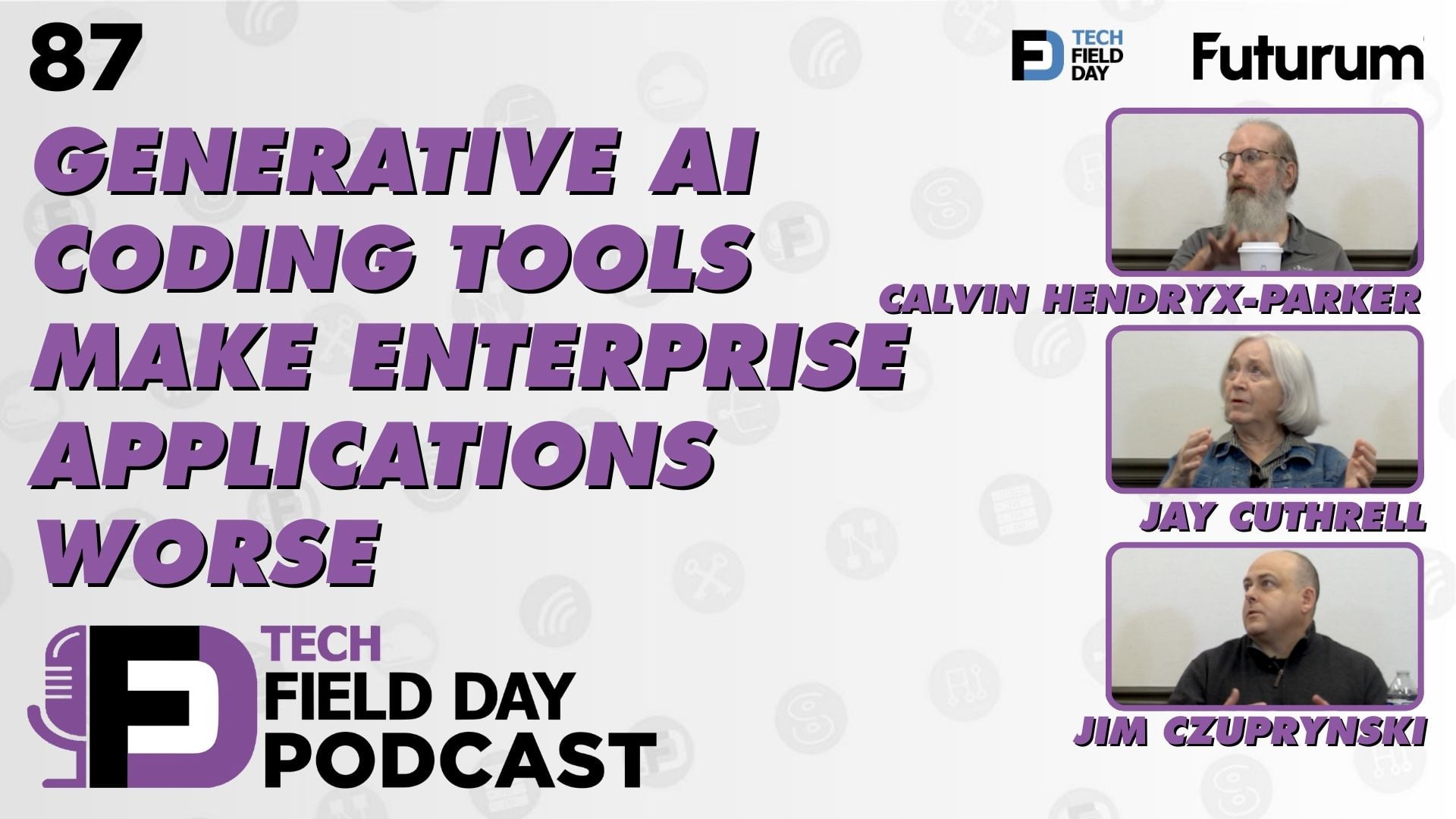 87. Generative AI Coding Tools Make Enterprise Applications Worse - Tech Field Day Podcast