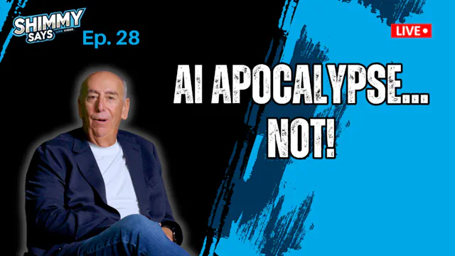 AI Apocalypse... Not! | Shimmy Says E...
