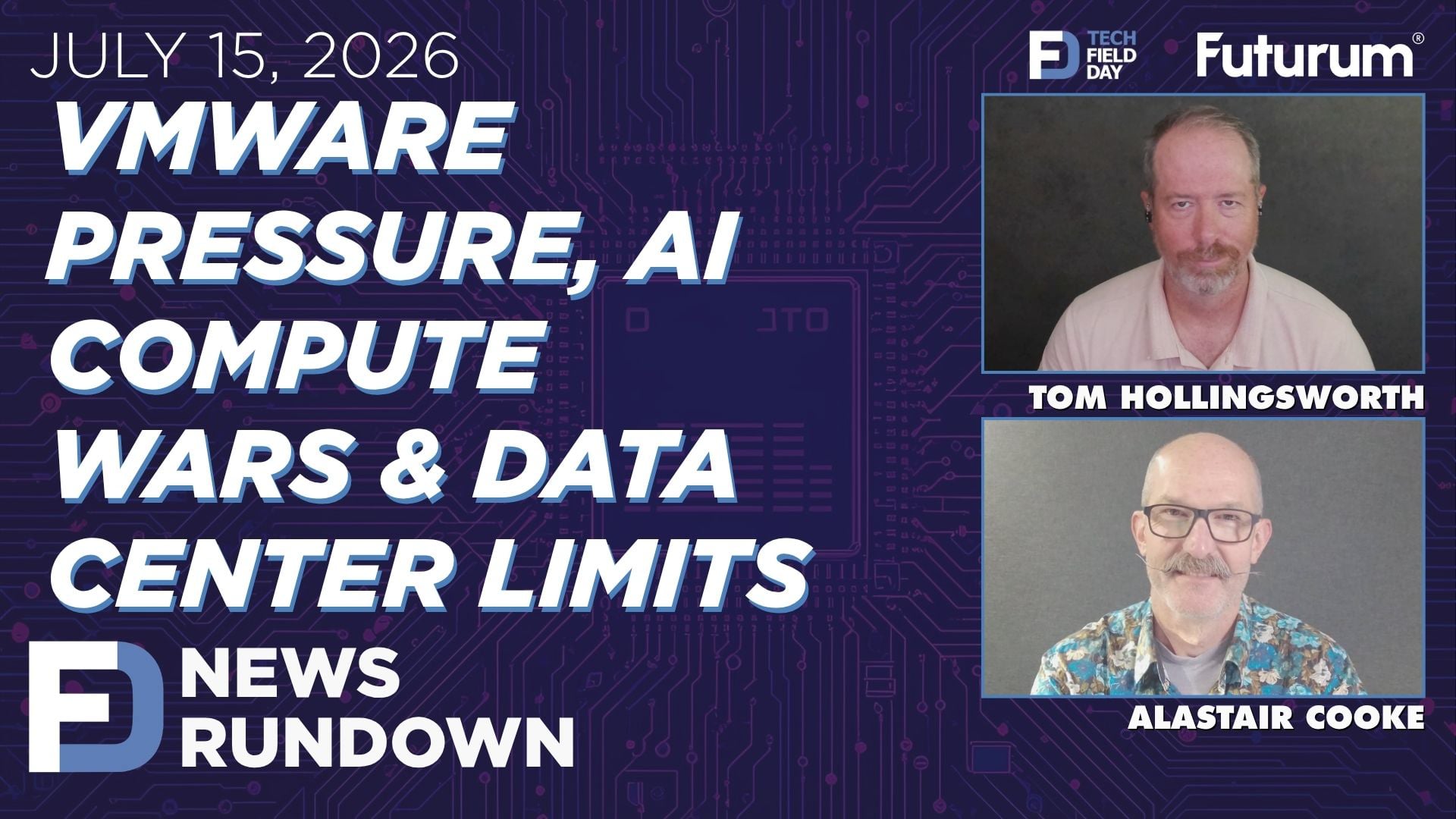 VMware Pressure, AI Compute Wars & Data Center Limits | Tech Field Day News Rundown: July 15, 2026