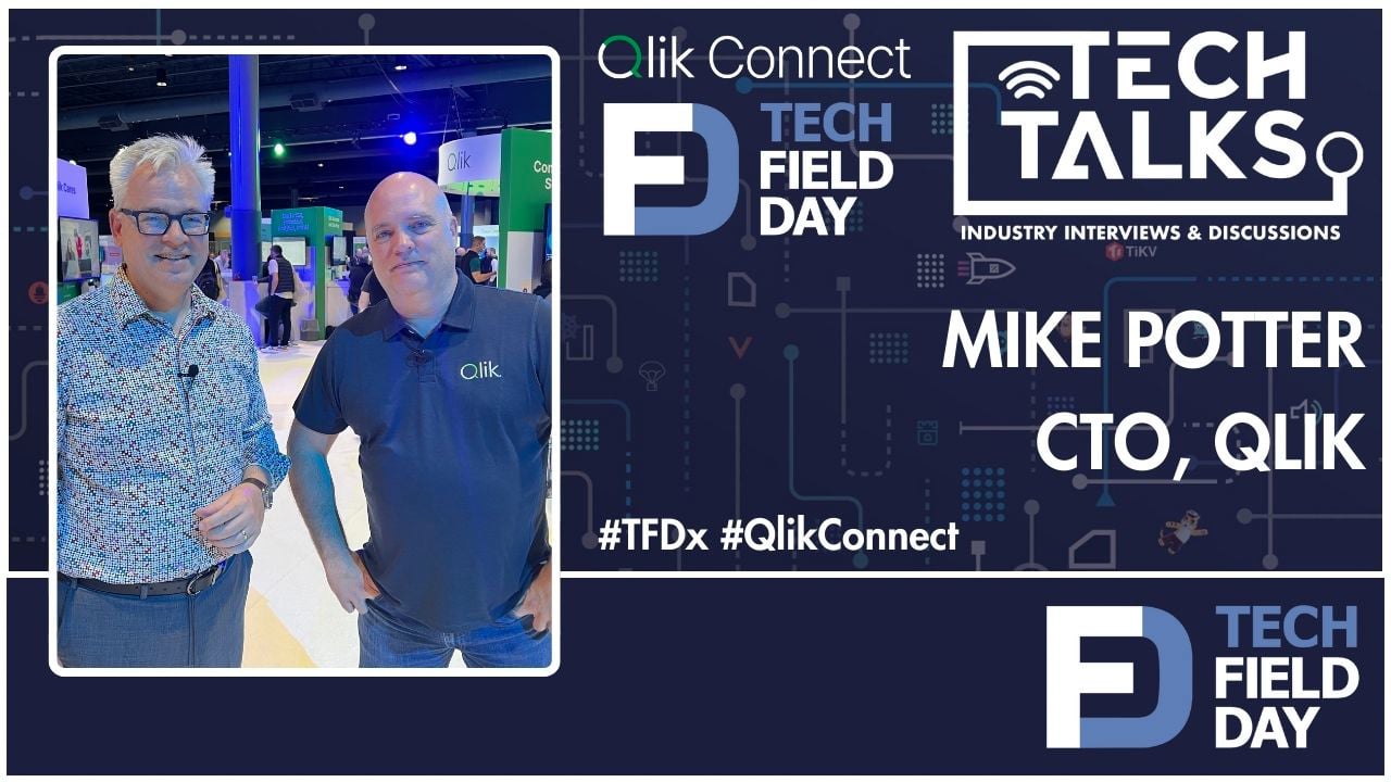 Driving AI-Powered Analytics with Mike Potter of Qlik - Tech Talks