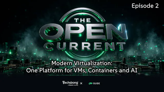 Modern Virtualization: One Platform f...