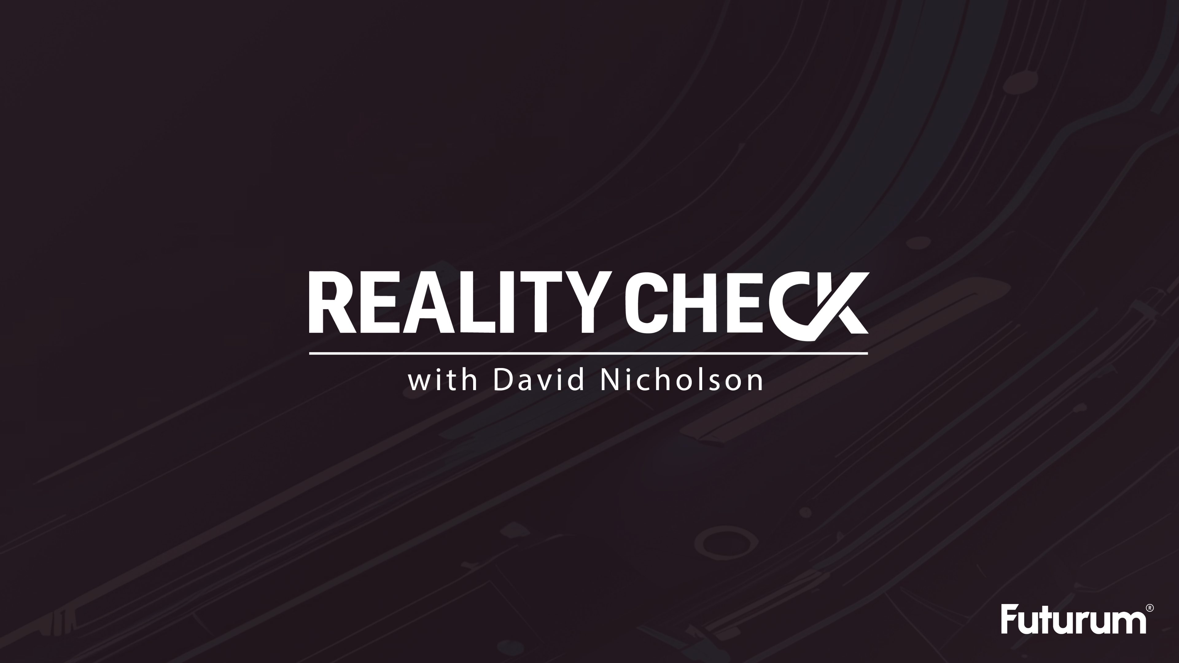 Reality Check with Dave Nicholson