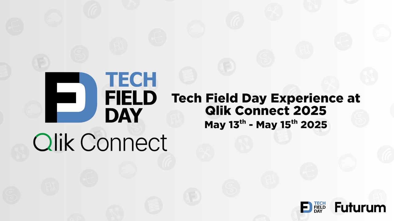 Tech Field Day Experience at Qlik Connect 2025