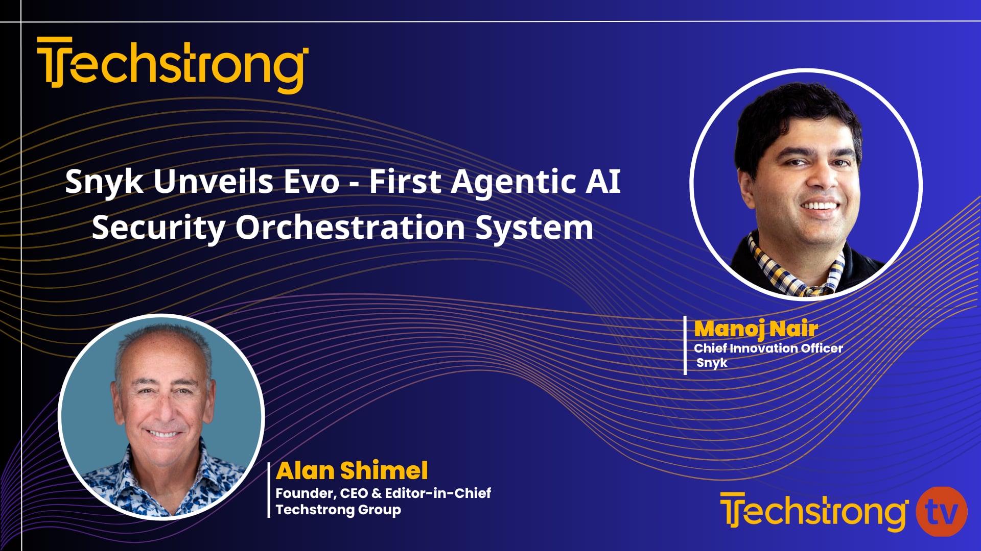 Manoj Nair: Snyk Unveils Evo - The First Agentic Security Orchestration System for AI-Native Apps