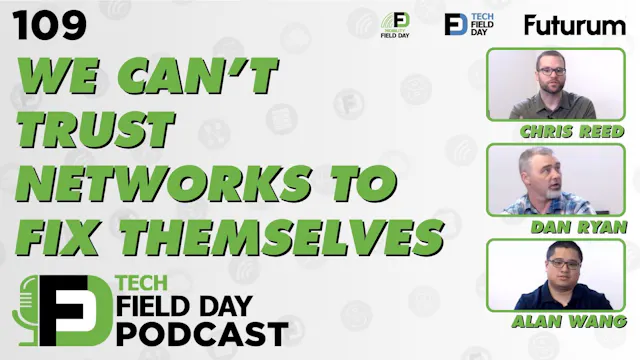 109. We Can’t Trust Networks to Fix T...