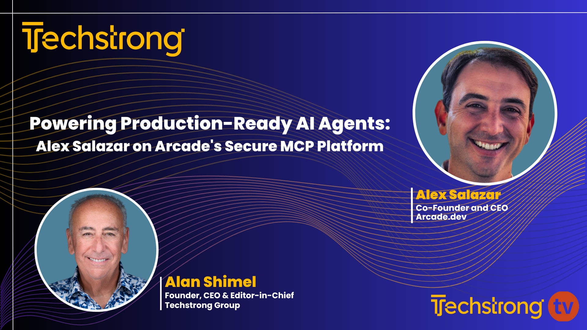 Powering Production-Ready AI Agents: Alex Salazar on Arcade's Secure MCP Platform