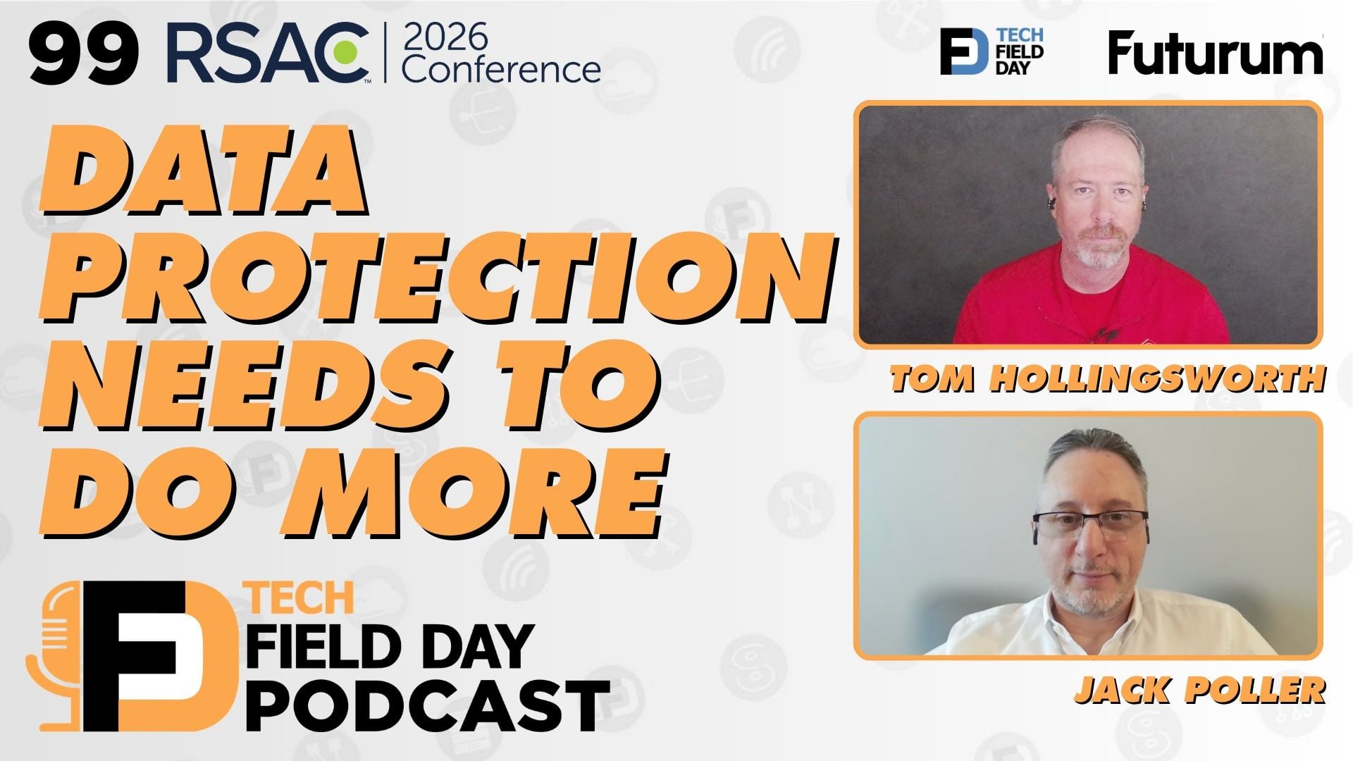 99. Data Protection Needs To Do More - Tech Field Day Podcast