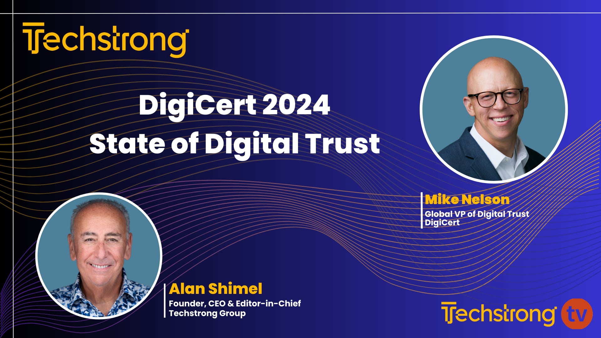 DigiCert’s 2024 State of Digital Trust with Mike Nelson