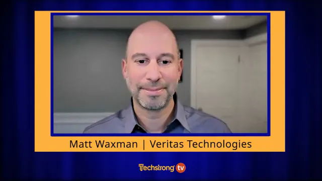 Veritas Technologies' Matt Waxman on ...