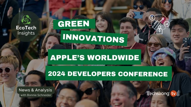 Apple's Worldwide Developer Conference 2024: Sustainability Strategies