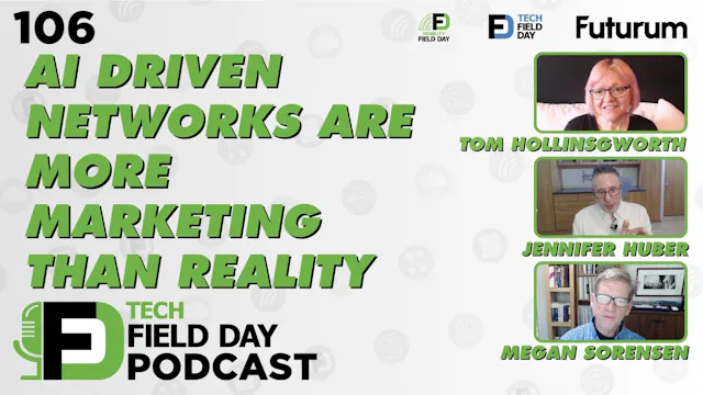 106. AI Driven Networks are More Mark...