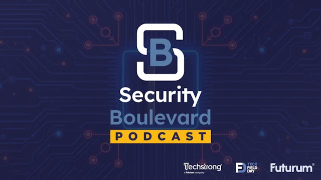Security Boulevard Podcast