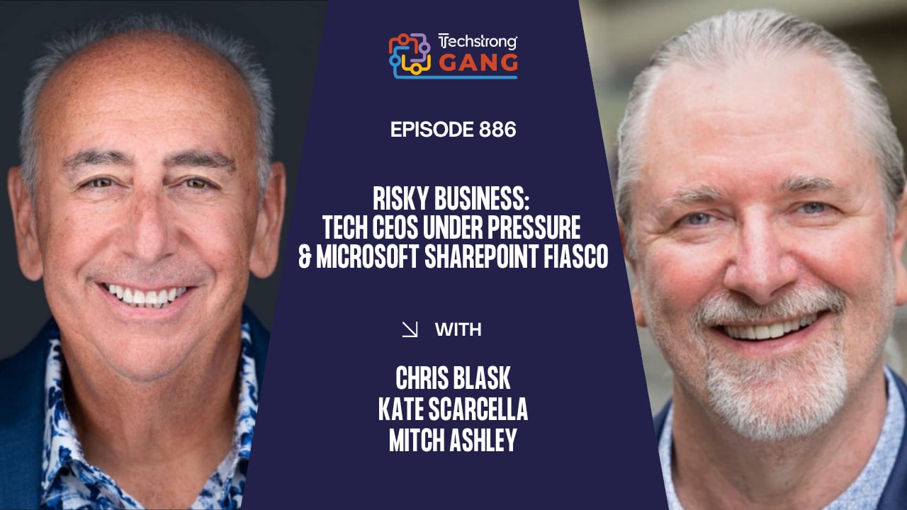 Risky Business: Tech CEOs Under Pressure & Microsoft SharePoint Fiasco | TSG Ep. 886