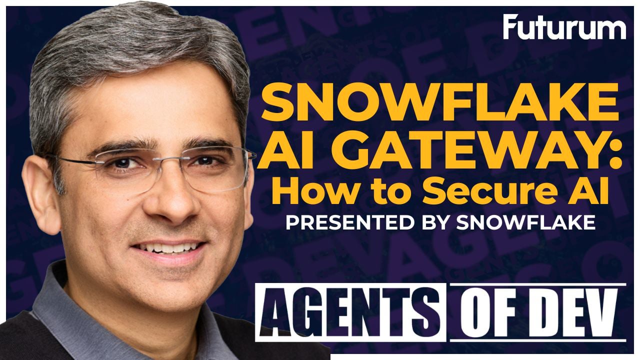 Securing AI Agents: Snowflake CSTO Mayank Upadhyay on Cortex AI Gateway Presented by Snowflake | Agents of Dev Episode 31