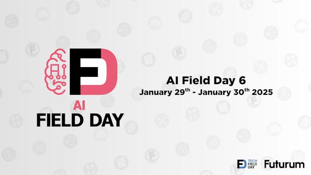 AI Field Day 6