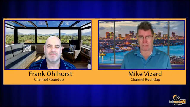 Channel Roundup Ep 60 - TechStrong TV