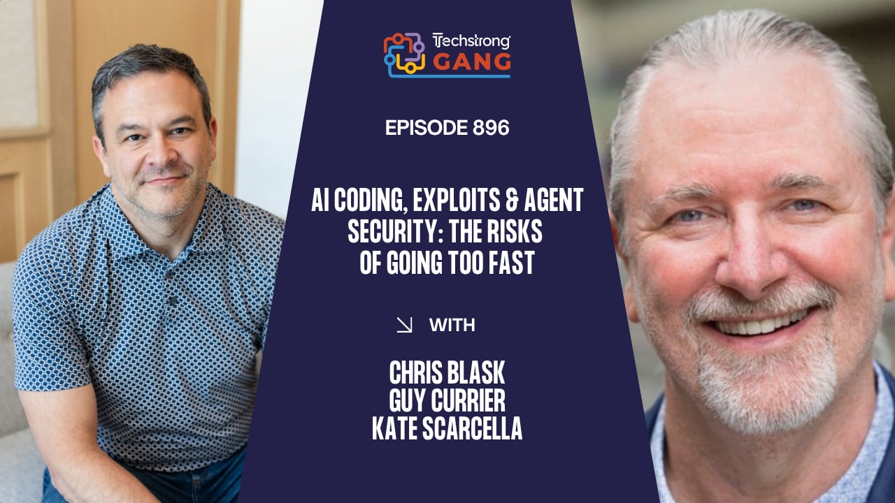 AI Coding, Exploits & Agent Security: The Risks of Going Too Fast | TSG Ep. 896