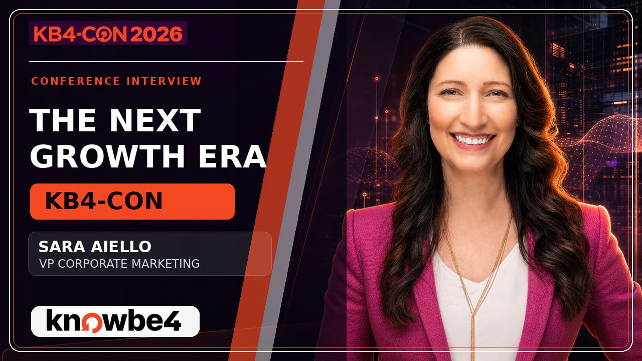 Sara Aiello on KnowBe4’s Growth, Strategy and KB4-CON Evolution | KB4-CON 2026