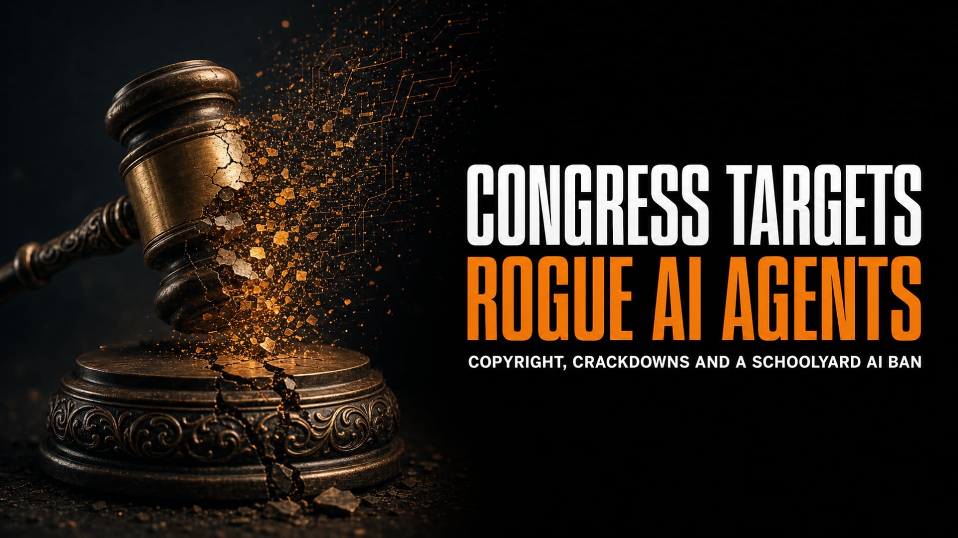 Congress Targets Rogue AI Agents With New Crackdown