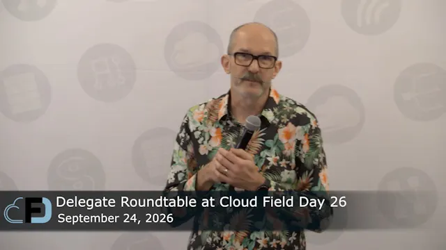 Delegate Roundtable at Cloud Field Da...