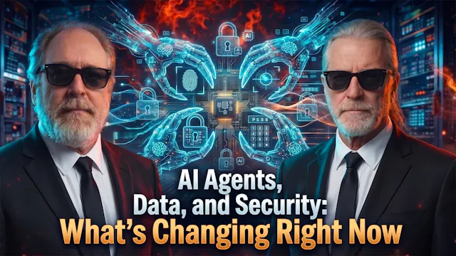 AI Agents, Data, and Security: What’s...