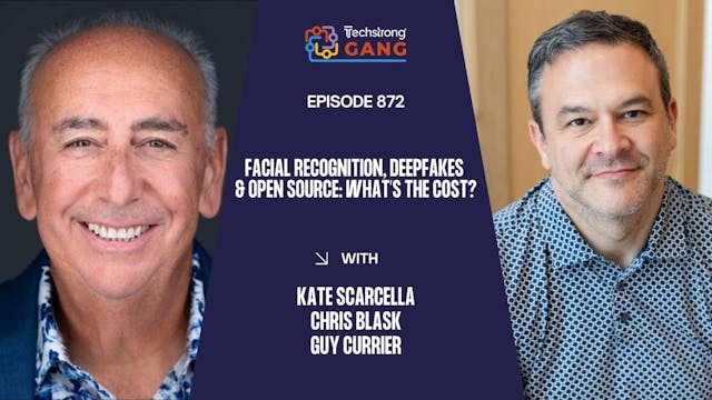 Facial Recognition, Deepfakes & Open ...