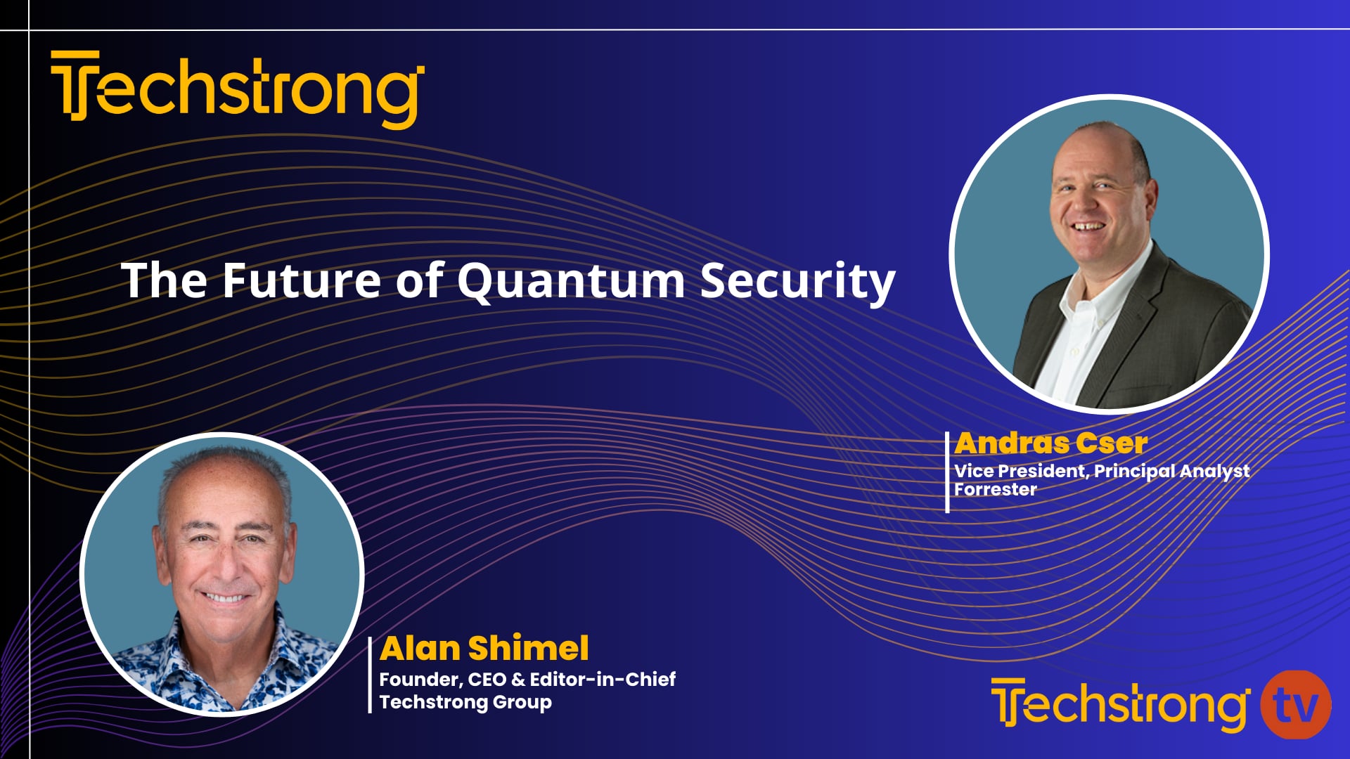 The Future of Quantum Security with Forrester's Andras Cser
