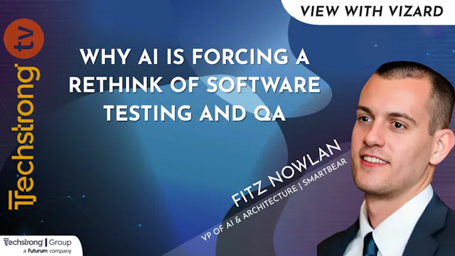 Fitz Nowlan of SmartBear on Why AI Is...