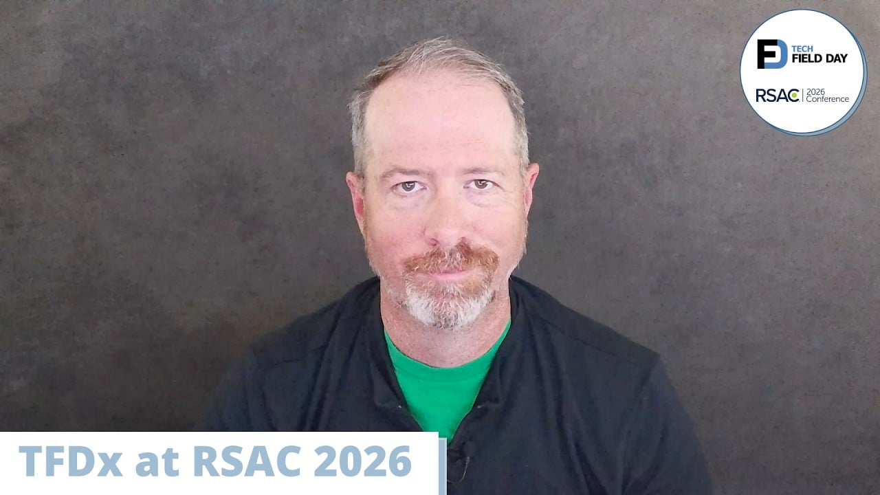 The Frontlines of Cybersecurity at Tech Field Day Extra at RSAC 2026