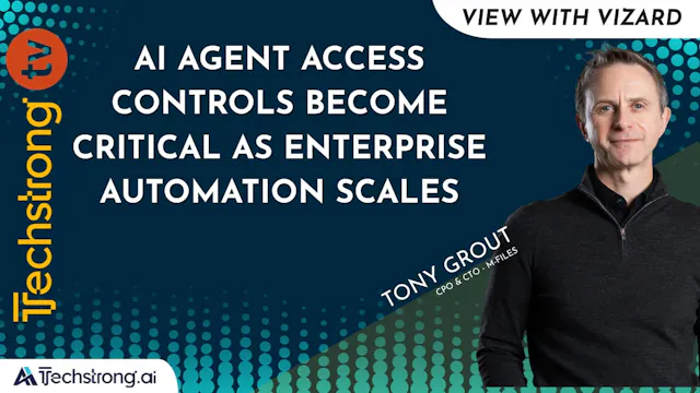 AI Agent Access Controls Become Criti...