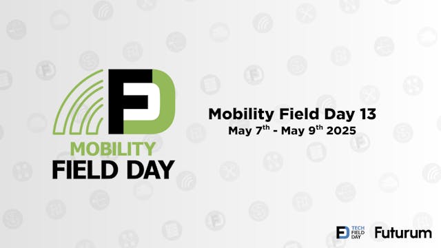 Mobility Field Day 13
