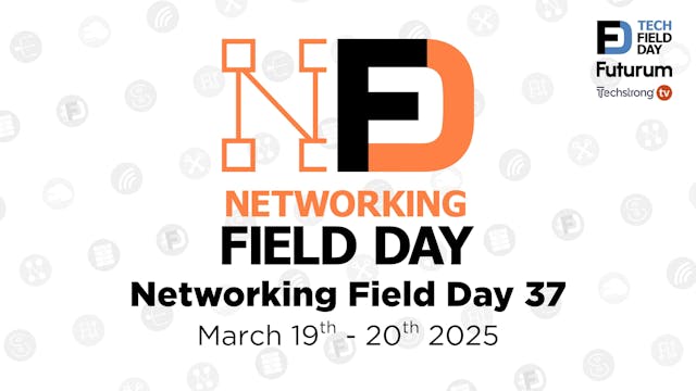 Networking Field Day 37