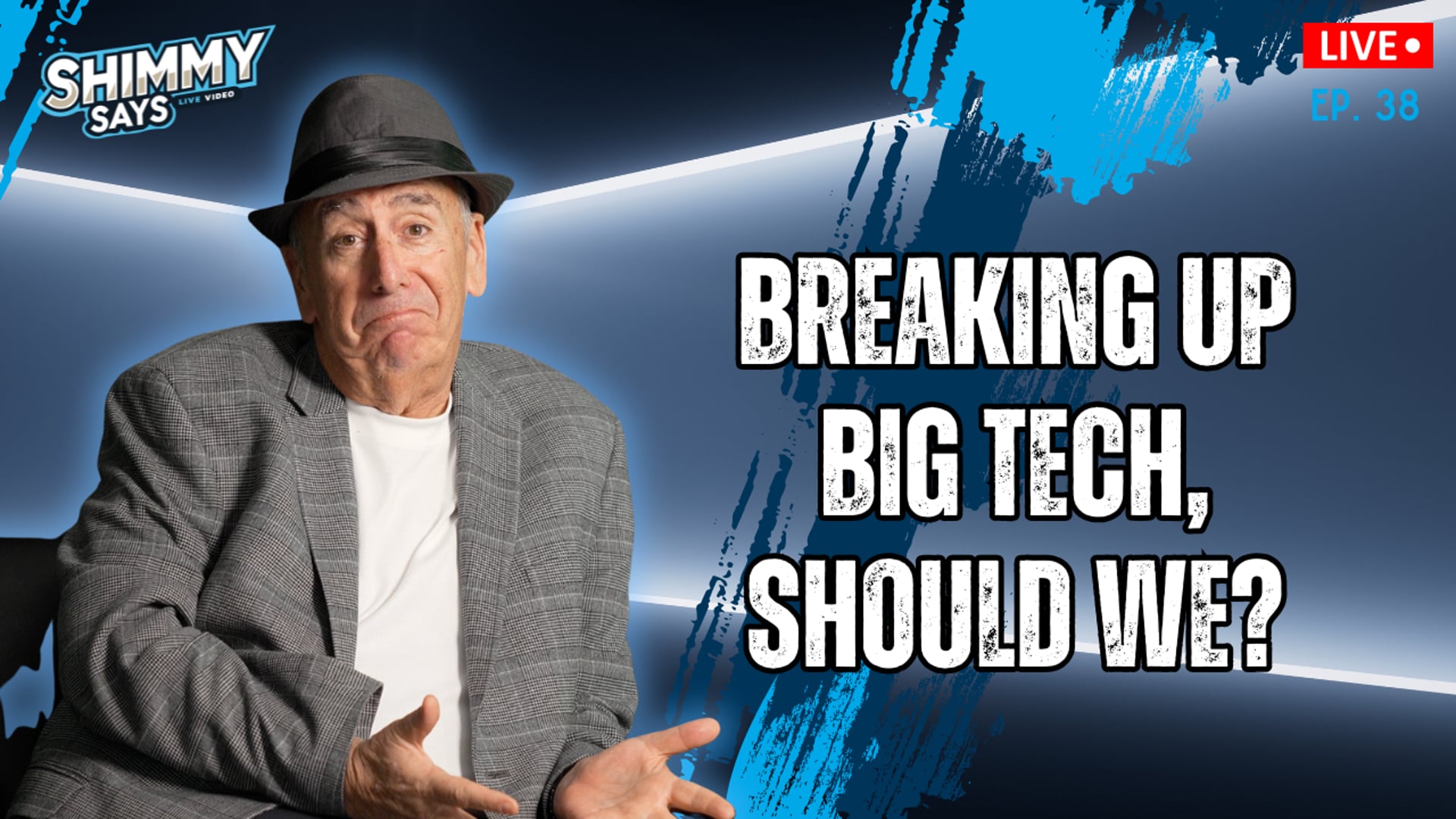 Breaking Up Big Tech, Should We? | Shimmy Says Ep. 38