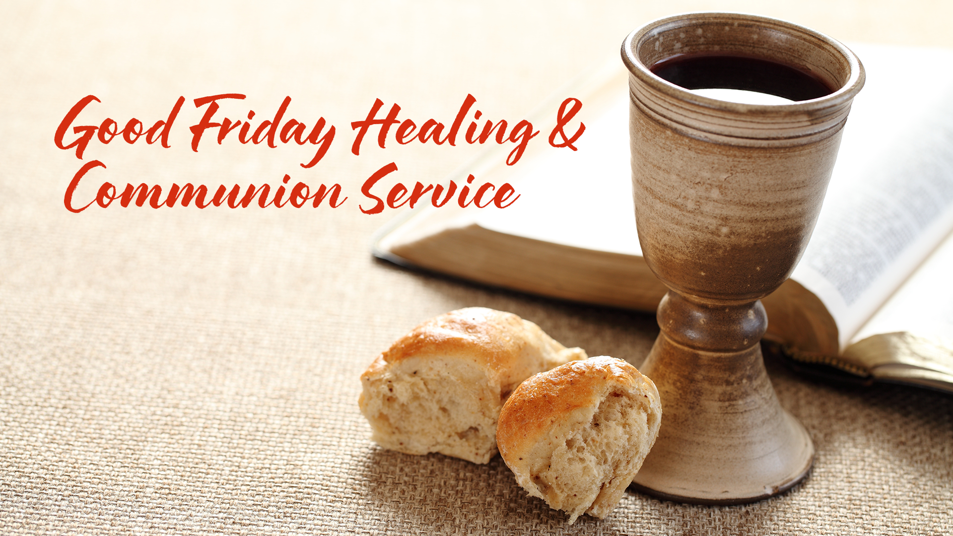 Good Friday Healing and Communion Service