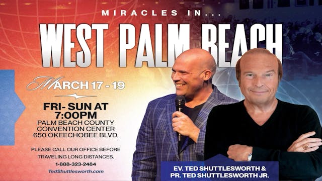 West Palm Beach Healing Crusade Night 3