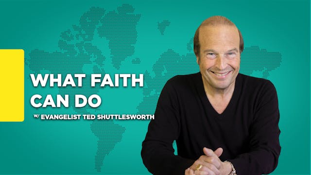 What Faith Can Do.  Part 2