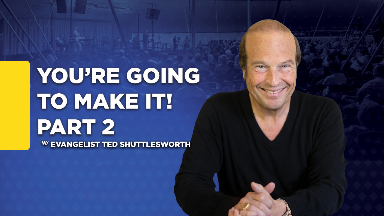 You're Going to Make It! Part 2