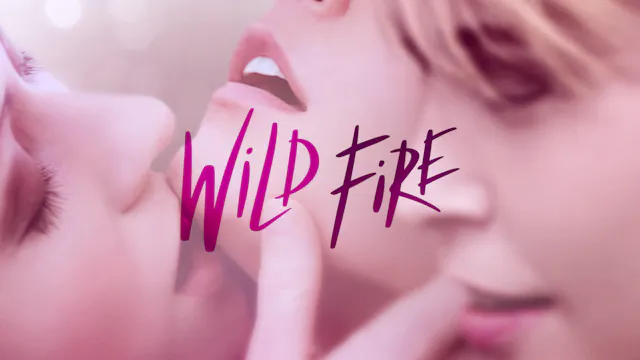 Wild Fire: Movie
