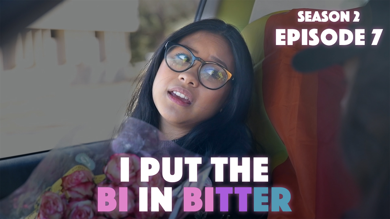 I Put The Bi In Bitter S2: Ep 7
