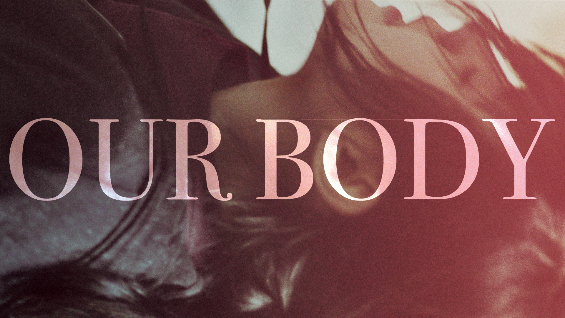 Our Body