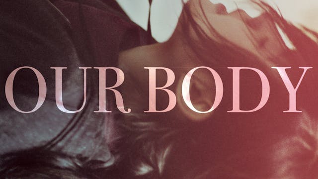 Our Body