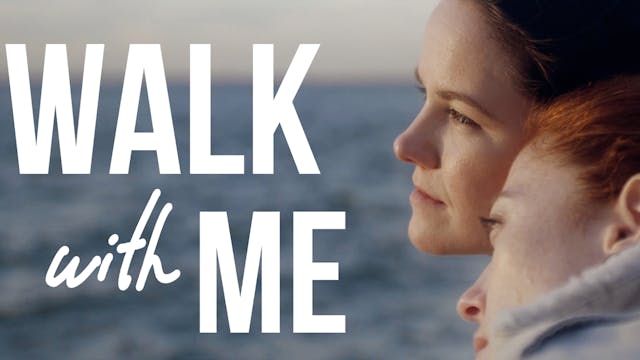 Walk With Me: Trailer
