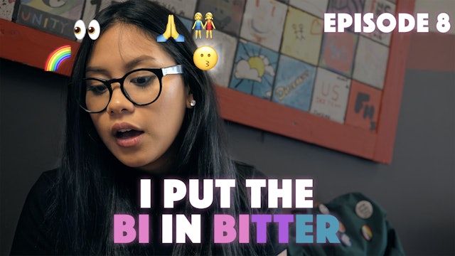 I Put The Bi In Bitter - Season 1 Episode 8