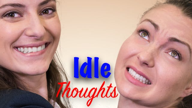 Idle Thoughts: Trailer